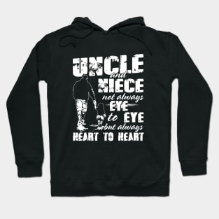 Uncle And Nece Not Always Eye To Eye But Always Heart To Heart Son Daughter Hoodie